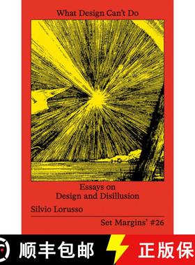 【3-4周达】What Design Can't Do: Essays on Design and Disillusion [9789083350134]