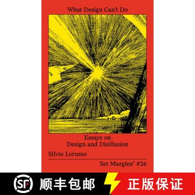 What Design Can't Do: Essays on Design and Disillusion [9789083350134]