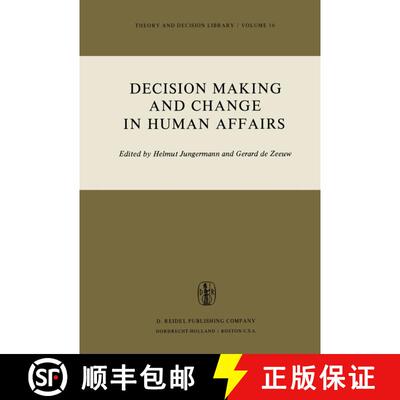 【3-4周达】Decision Making and Change in Human Affairs: Proceedings of the Fifth Research Conference ... [9789027708557]