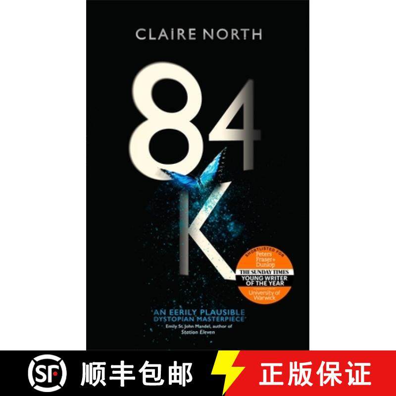 【3-4周达】84K: 'An eerily plausible dystopian masterpiece' Emily St John Mandel [9780356507408]