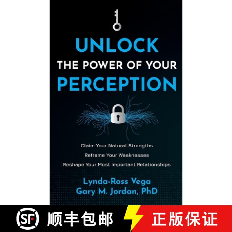 【2-3周达】Unlock the Power of Your Perception: Claim Your Natural Strengths, Reframe Your Weaknesses... [9780981628882]