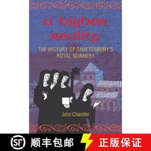 【3-4周达】A Higher Reality: the history of Shaftesbury's royal nunnery [9780946418350]