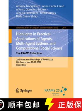 【3-4周达】Highlights in Practical Applications of Agents, Multi-Agent Systems and Computational Soci... [9783032059246]