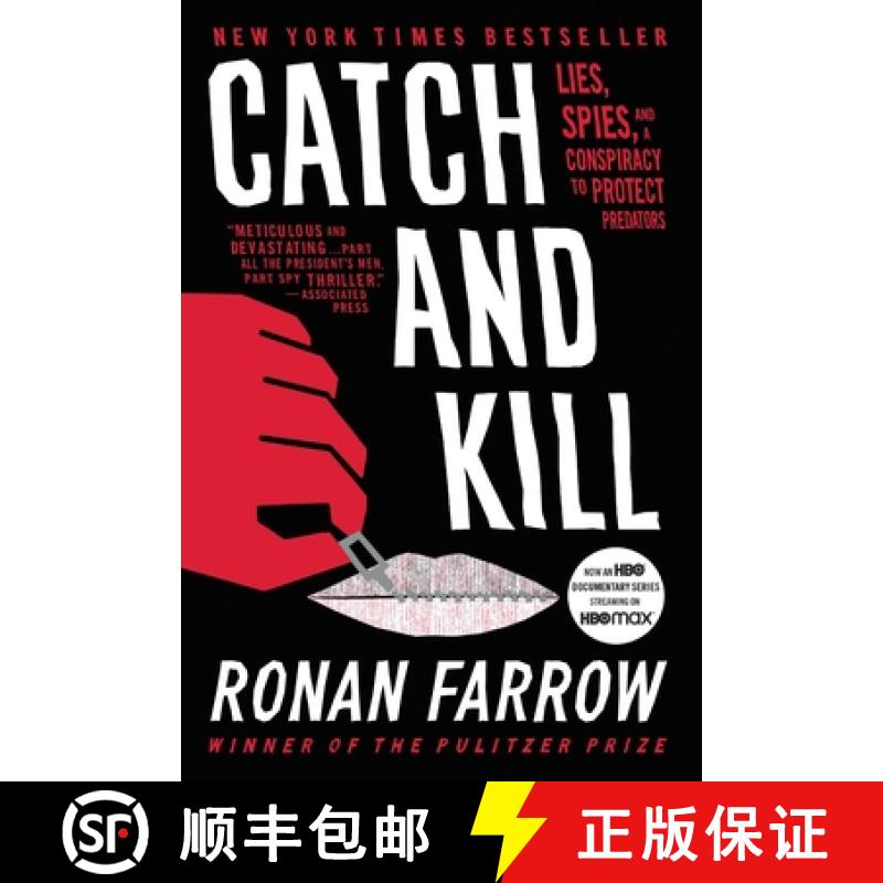 【3-4周达】Catch and Kill : Lies, Spies, and a Conspiracy to Protect Predators [9780316486644]