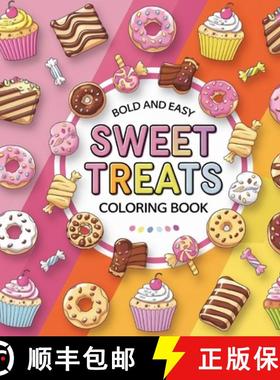 【3-4周达】Sweet Treats Coloring Book: Sweet Treats Food Coloring Book, Food Coloring Book, Fun Simpl... [9787231662221]