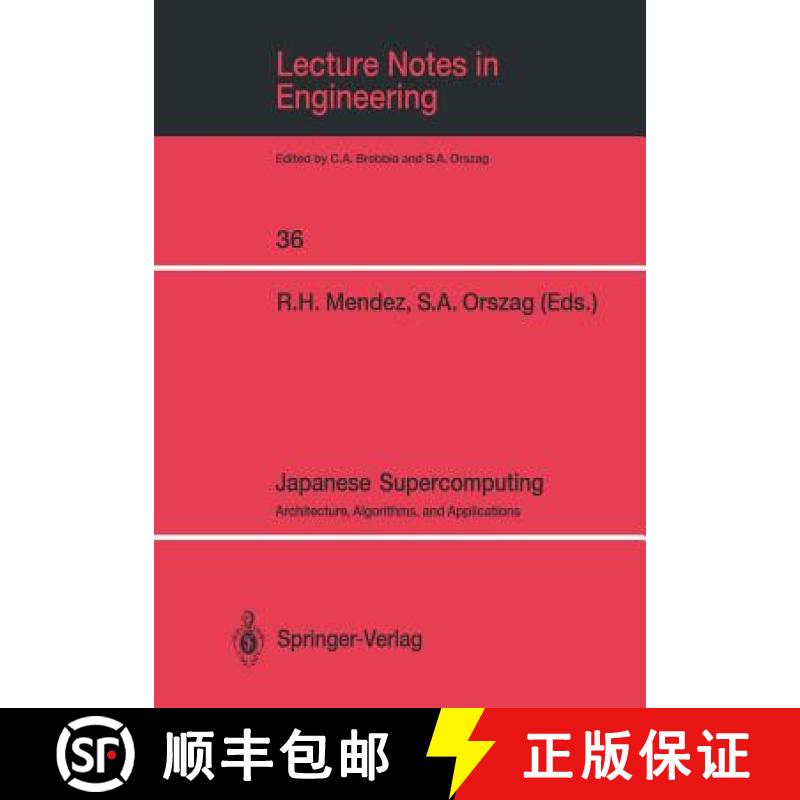【3-4周达】Japanese Supercomputing: Architecture, Algorithms, and Applications [9780387967653]