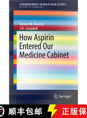 【3-4周达】How Aspirin Entered Our Medicine Cabinet (1st ed. 2017) (1st ed. 2017) (1st ed. 2017) (1st... [9783319546148]