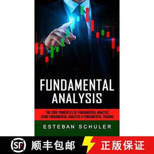 【3-4周达】Fundamental Analysis: The Core Principles of Fundamental Analysis (Using Fundamental Analy... [9781774858721]