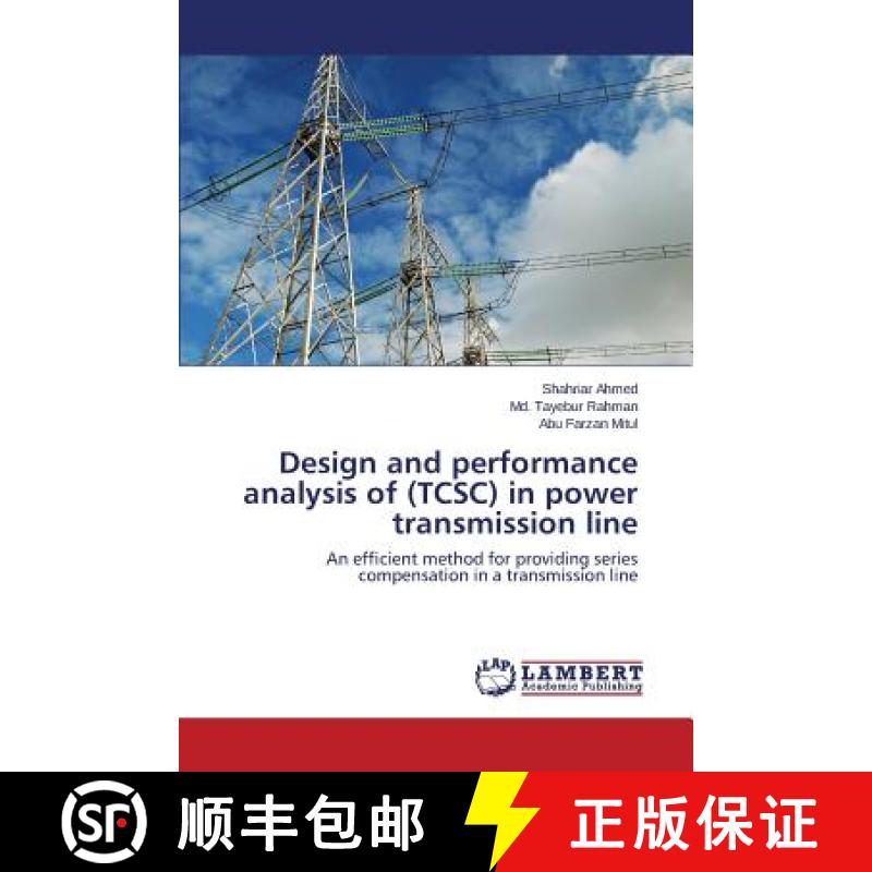预订 Design and Performance Analysis of (Tcsc) in Power Transmission Line [9783848448968]