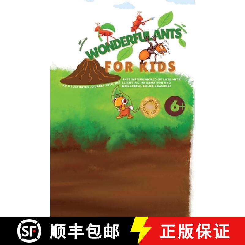 【3-4周达】Wonderful Ants for Kids: An Illustrated Journey Into the Fascinating World of Ants with Sc... [9781804343050]