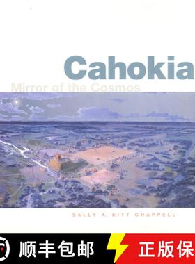 预订 Cahokia: Mirror of the Cosmos [9780226101361]