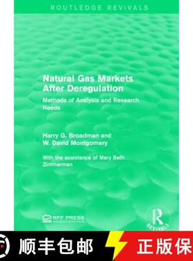 【3-4周达】Natural Gas Markets After Deregulation: Methods of Analysis and Research Needs [9781138953420]