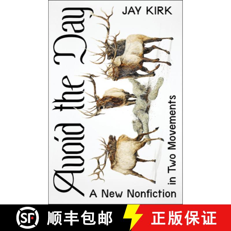 【4周达】Avoid the Day: A New Nonfiction in Two Movements [9780062356178]