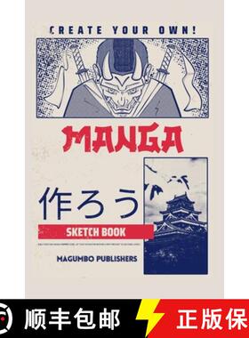 预订 Create Your Own Manga Sketchbook: Blank Anime/Manga sketchbook with templates, 6x9 inches, Secur... [9781447823674]