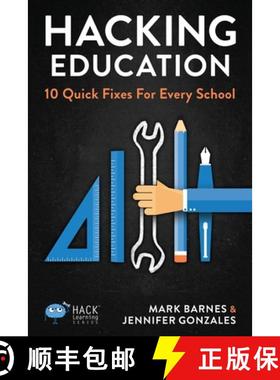 【3-4周达】Hacking Education: 10 Quick Fixes for Every School [9780986104909]