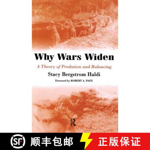【3-4周达】精装 Why Wars Widen : A Theory of Predation and Balancing [9780714653075]