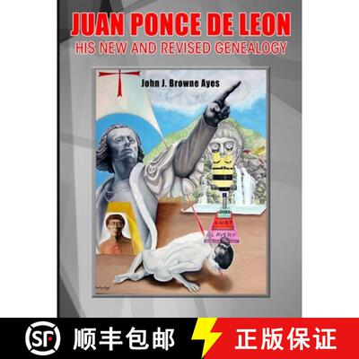 【3-4周达】Juan Ponce de Leon His New and Revised Genealogy [9780557466535]