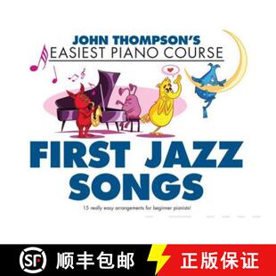 【3-4周达】John Thompson's Easiest Piano Course: First Jazz Songs [9781785585302]