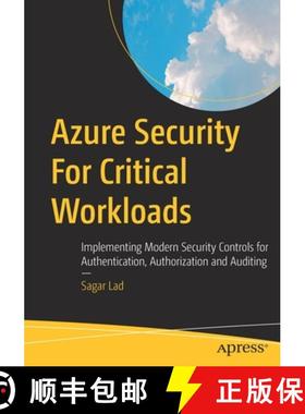 预订 Azure Security For Critical Workloads : Implementing Modern Security Controls for Authentication... [9781484289358]