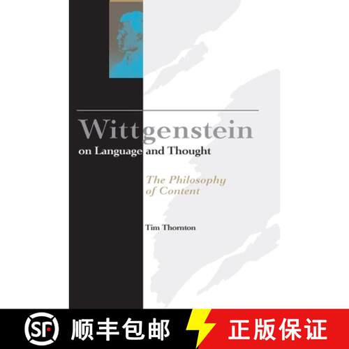 【3-4周达】精装 Wittgenstein on Language and Thought: The Philosophy of Content [9780748611072]