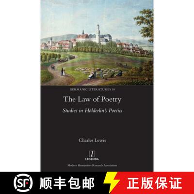【3-4周达】The Law of Poetry: Studies in Hölderlin's Poetics [9781781887295]