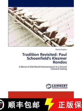 预订 Tradition Revisited: Paul Schoenfield's Klezmer Rondos [9783846590430]
