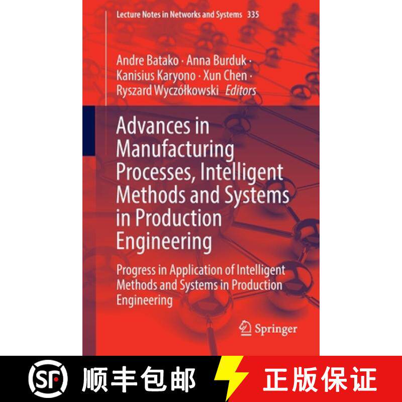 【3-4周达】Advances in Manufacturing Processes, Intelligent Methods and Systems in Production Enginee... [9783030905316]