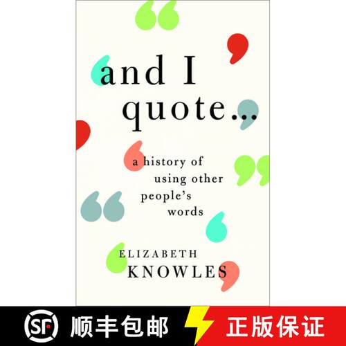 【3-4周达】精装 'And I quote...': A history of using other people's words [9780198766759]