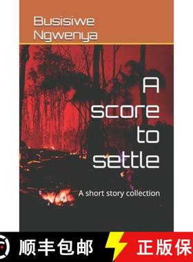 【3-4周达】A score to settle: A short story collection [9780796171337]