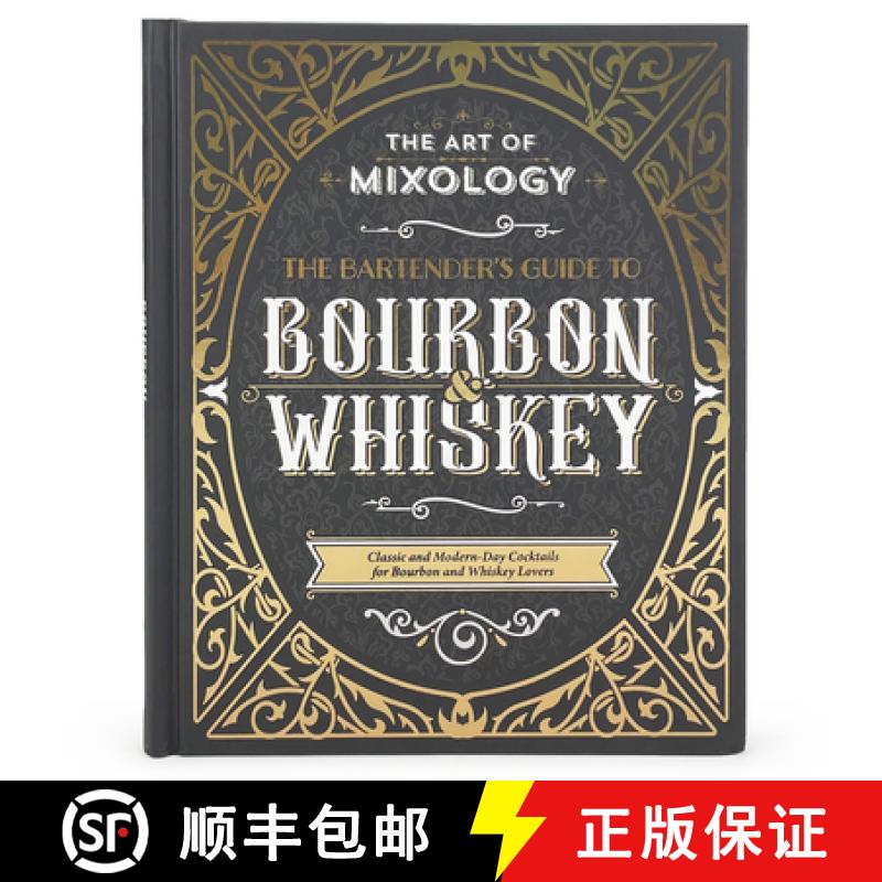 【3-4周达】精装 The Art of Mixology: Bartender's Guide to Bourbon & Whiskey: Classic & Modern-Day Coc... [9781646384990]图片