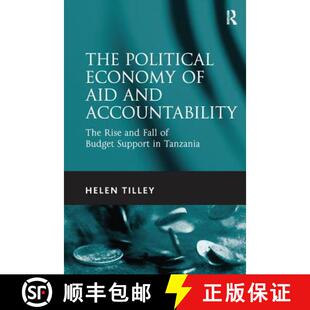 【3-4周达】The Political Economy of Aid and Accountability: The Rise and Fall of Budget Support in Ta... [9781138247185]