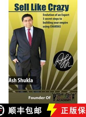 预订 Sell Like Crazy: Evolution Of An Expert 5 Secret Steps To Building Your Empire Using CHAKRAS [9780615732244]