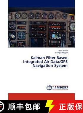 【3-4周达】Kalman Filter Based Integrated Air Data/GPS Navigation System [9783844301755]