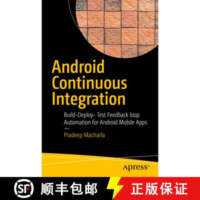 【3-4周达】Android Continuous Integration : Build-Deploy-Test Automation for Android Mobile Apps (1st... [9781484227954]