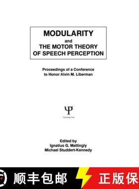 【3-4周达】Modularity and the Motor Theory of Speech Perception: Proceedings of a Conference to Honor... [9781138875999]