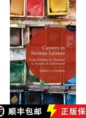 【3-4周达】Careers in Serious Leisure: From Dabbler to Devotee in Search of Fulfilment [9781137399724]