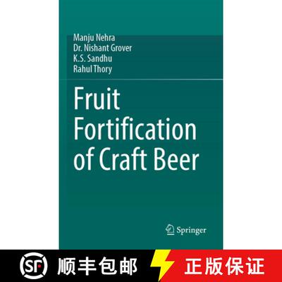 【3-4周达】Fruit Fortification of Craft Beer [9783031601774]