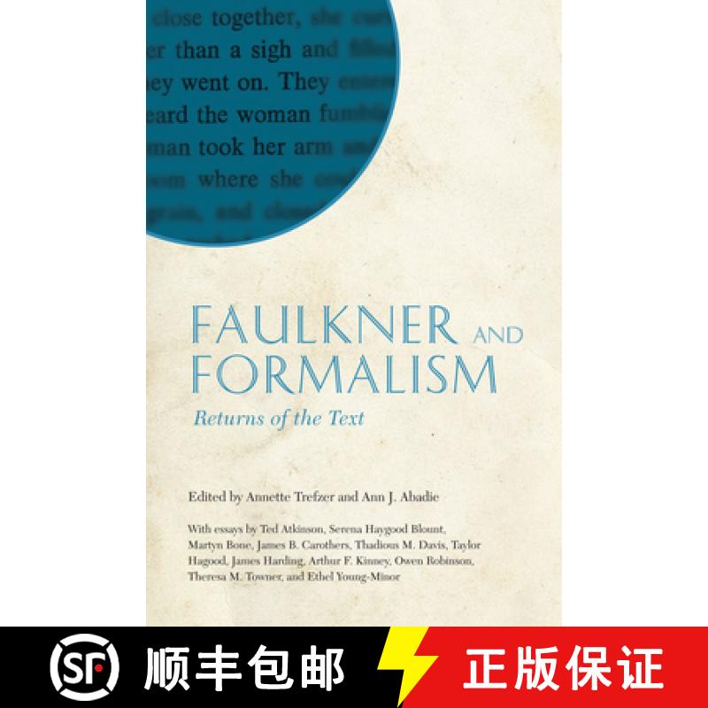 【3-4周达】Faulkner and Formalism: Returns of the Text: Faulkner and Yoknapatawpha, 2008 [9781617032561]