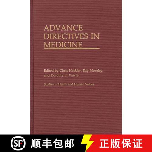 【3-4周达】精装 Advance Directives in Medicine: Multidisciplinary Conference on Advance Directives : ... [9780275932336]