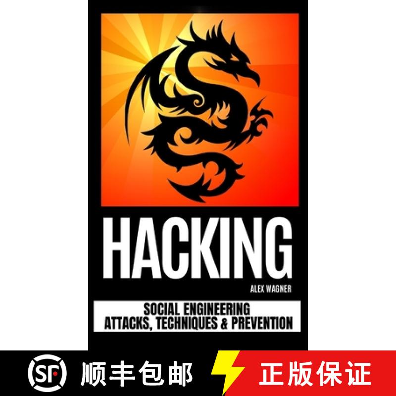 【3-4周达】Hacking: Social Engineering Attacks, Techniques & Prevention [9781839381157]