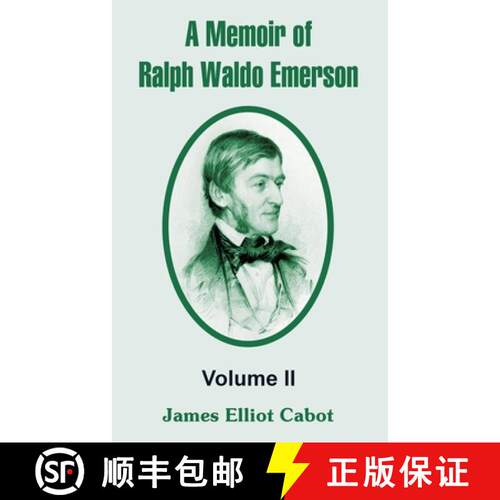 【3-4周达】A Memoir of Ralph Waldo Emerson: Volume II [9781410213457]