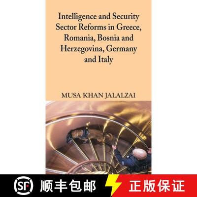 【3-4周达】精装 Intelligence and Security Sector Reforms in Greece, Romania, Bosnia and Herzegovina, ... [9789389620894]