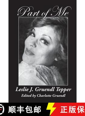 预订 Part of Me: Leslie J. Gruendl Tepper [9780996885881]