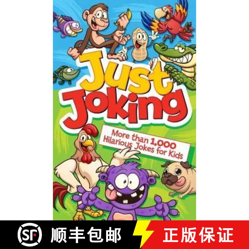 【2-3周达】Just Joking: More Than 1,000 Hilarious Jokes for Kids [9781784286149]