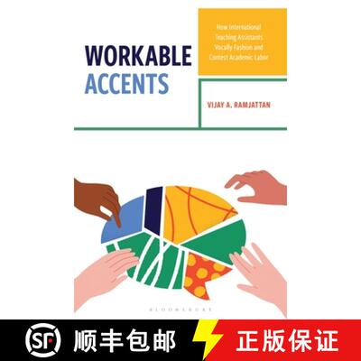 【3-4周达】精装 Workable Accents: How International Teaching Assistants Vocally Fashion and Contest A... [9781666958331]