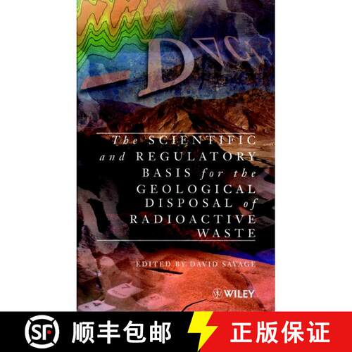【3-4周达】精装 The Scientific & Regulatory Basis For The Geological Disposal Of Radioactive Waste [W... [9780471960904]