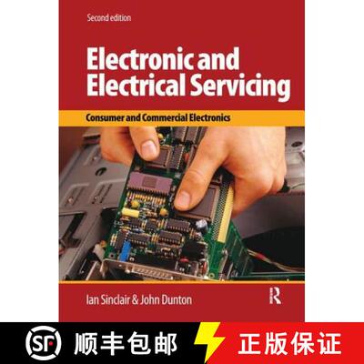 【3-4周达】精装 Electronic and Electrical Servicing: Consumer and commercial electronics [9781138139985]