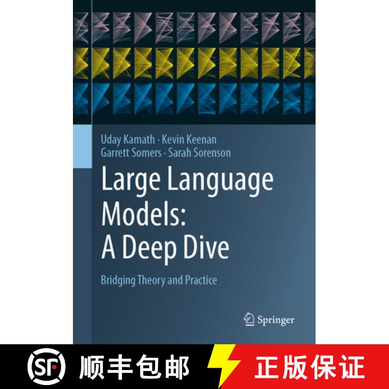 【3-4周达】Large Language Models: A Deep Dive: Bridging Theory and Practice [9783031656460]