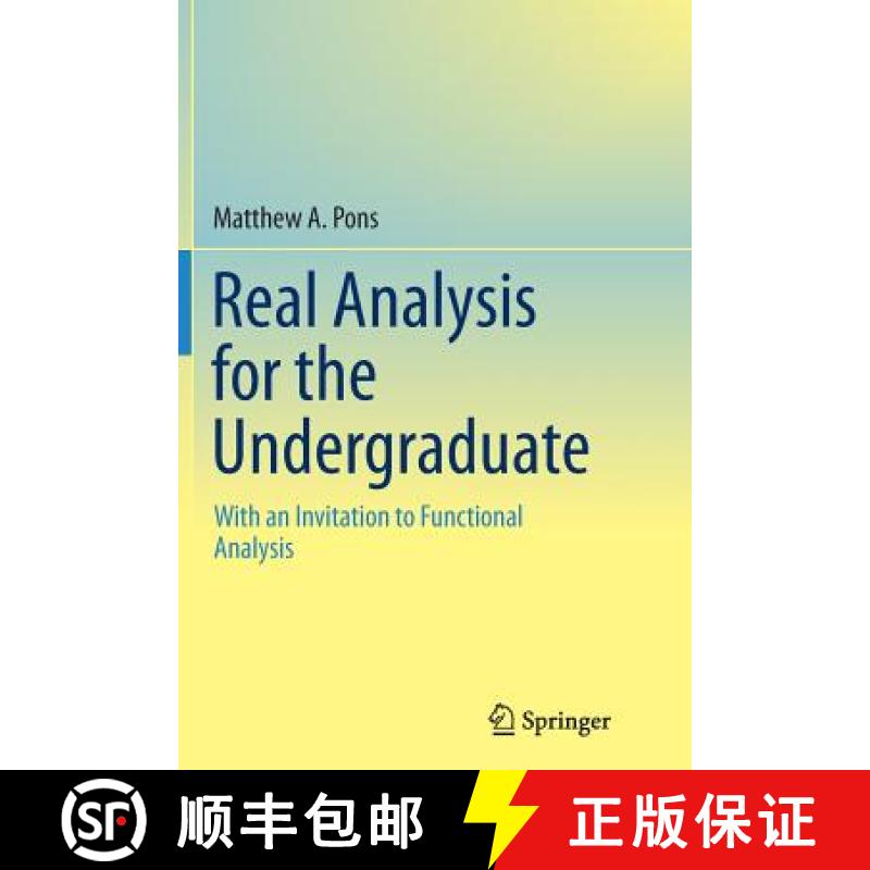 【3-4周达】Real Analysis for the Undergraduate : With an Invitation to Functional Analysis [9781493946495]
