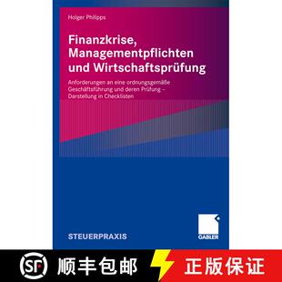 【3-4周达】Finanzkrise, Managementpflichten und Wirtschaftsprüfung: Anforderungen an eine ordnungsge... [9783834915382]